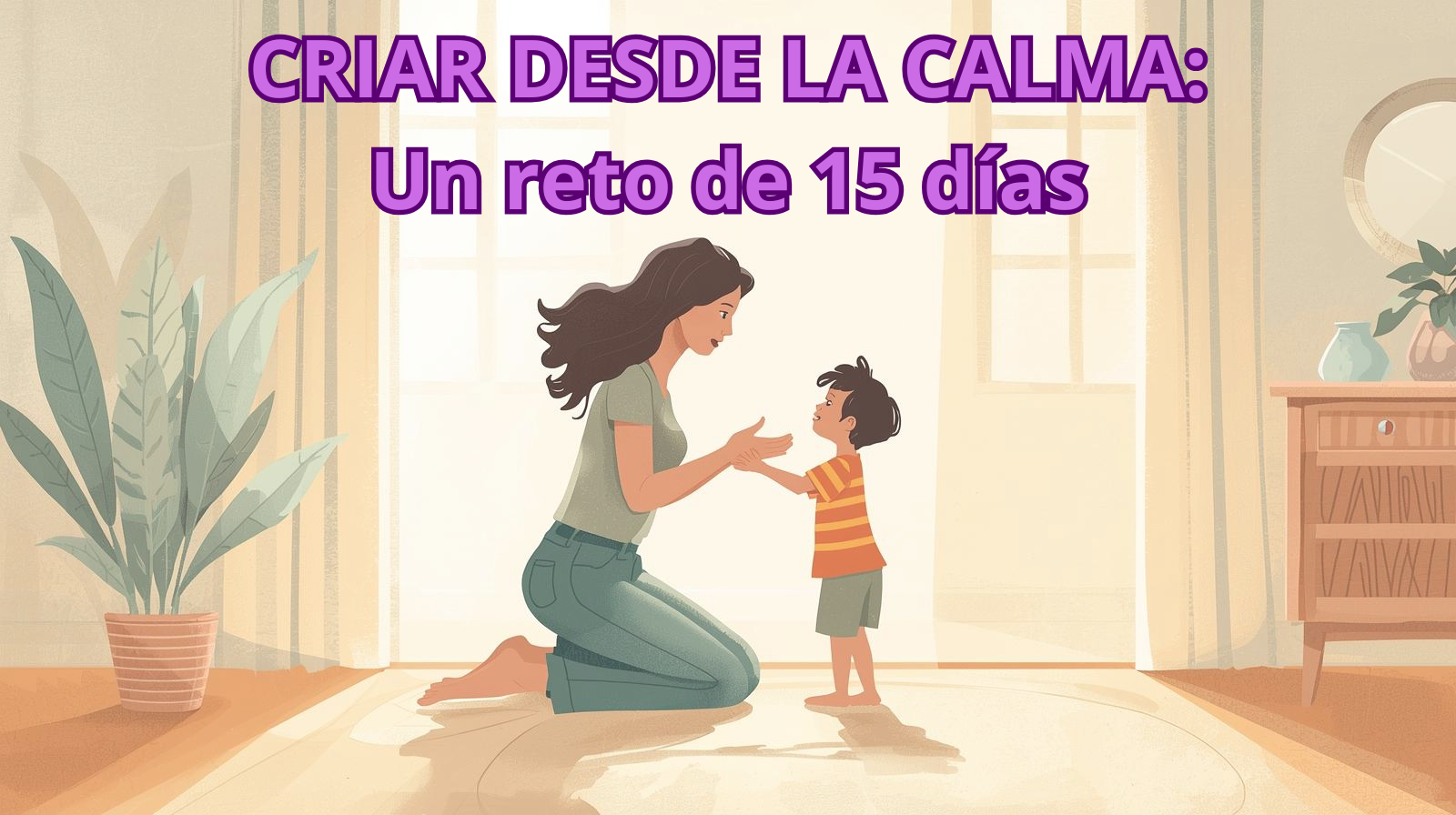 Criar desde la calma: reto de 15 días